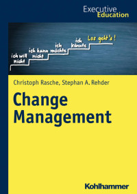 Christoph Rasche & Stephan A. Rehder — Change Management