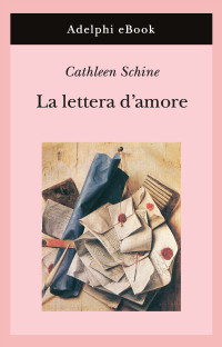 Cathleen Schine — La lettera d’amore