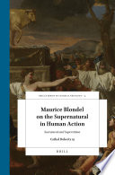 Cathal Doherty S. J. — Maurice Blondel on the Supernatural in Human Action : Sacrament and Superstition