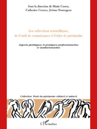 Catherine Cuenca;Jrme Fromageau;Marie Cornu; — Les collections scientifiques, de l'outil de connaissance l'objet de patrimoine