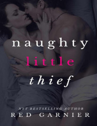 Red Garnier — Naughty Little Thief