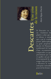 Alain Séguy-Duclot — Descartes. Une crise de la raison