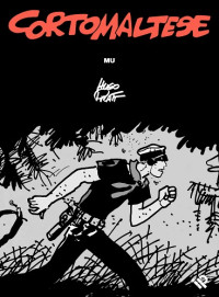 Hugo Pratt — Corto Maltese 12 - Mu (IP)