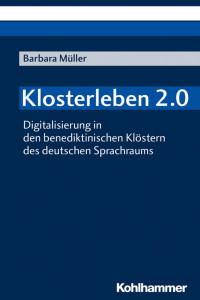 Barbara Müller — Klosterleben 2.0