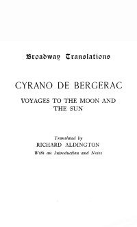 Cyrano de Bergerac — Voyages to the Moon and the Sun