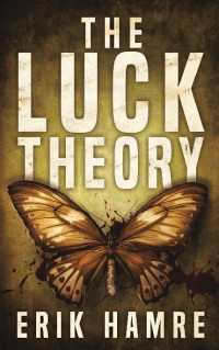 Erik Hamre — The Luck Theory