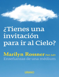 Marilyn Rossner — ¿Tienes Una Invitación Para Ir Al Cielo?