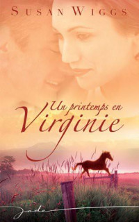 Susan Wiggs — Un Printemps en Virginie