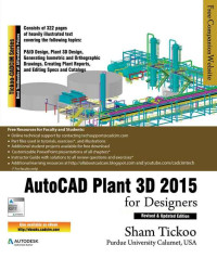 Sham Tickoo, Prof. Purdue University Calument; CADCIM Technologies — AutoCAD Plant 3D 2015 for Designers