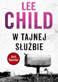 Child Lee — W Tajnej Służbie ( Lub Bez Pudła )