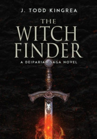 J. Todd Kingrea — The Witchfinder