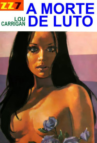Lou Carrigan — A Morte de Luto