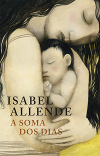 Isabel Allende — A soma dos dias