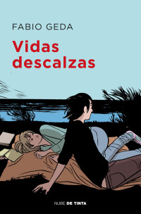 Fabio Geda — Vidas descalzas