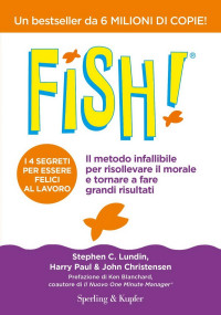 Stephen C. Lundin & Harry Paul & John Christensen — Fish!