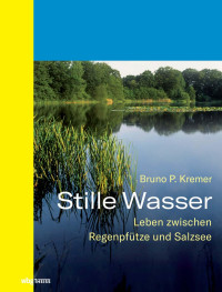 P. Kremer, , Bruno — Stille Wasser