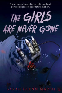 Sarah Glenn Marsh — The Girls Are Never Gone