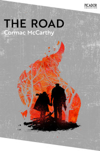 Cormac McCarthy — The Road