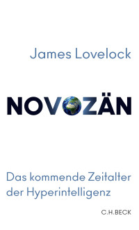 James Lovelock;Bryan Appleyard; — Novozän