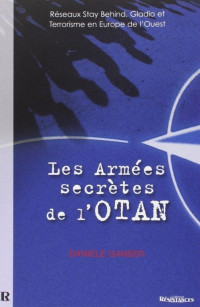 Ganser, Daniele — Les Armées secrètes de l'OTAN