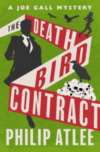 Philip Atlee — Joe Gall 04 The Death Bird Contract