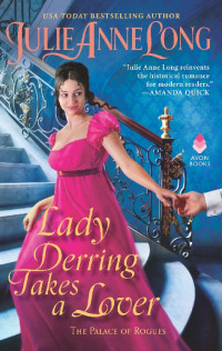 Julie Anne Long — Lady Derring Takes a Lover (The Palace of Rogues #1)