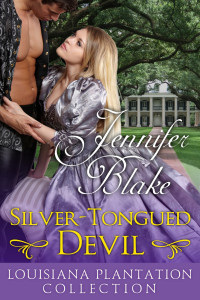 Jennifer Blake — Silver-Tongued Devil (Louisiana Plantation Collection Book 1)