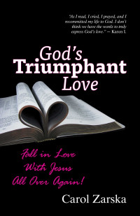 Carol Zarska [Zarska, Carol] — God's Triumphant Love