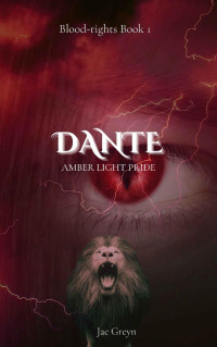 Jae Greyn — Dante- MxM (Blood-rights Book 1)