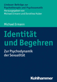 Michael Ermann — Identität und Begehren