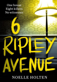 Noelle Holten — 6 Ripley Avenue