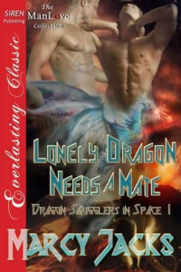 Marcy Jacks — Lonely Dragon Needs a Mate