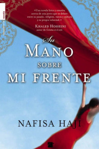 Nafisa Haji [Haji, Nafisa] — Su mano sobre mi frente