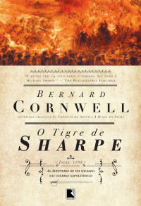 Cornwell, Bernard — O tigre de Sharpe - As aventuras de um soldado nas Guerras Napoleônicas