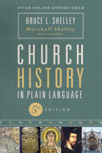 Bruce Shelley;Stacey Shelley Lingle;Marshall Shelley; — Church History in Plain Language Workbook