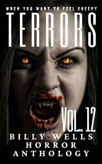 Billy Wells — Terrors- Volume 12