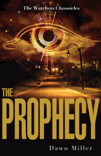 Dawn Miller; — The Prophecy