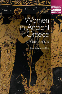 Bonnie MacLachlan; — Women in Ancient Greece