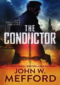 John W. Mefford — The Conductor