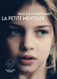 Pascale Robert-Diard — La petite menteuse