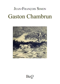 Jean-François Simon [Simon, Jean-François] — Gaston Chambrun