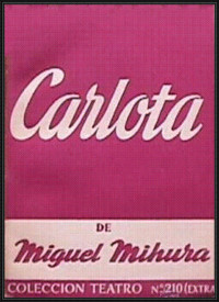 Carlota — Miguel Mihura