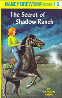 Carolyn Keene — The Secret of Shadow Ranch