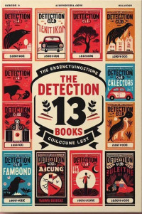 The Detection Club — The Detection Club 13 books collection