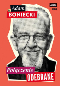 Adam Boniecki — Połączenie odebrane