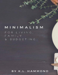 K.L. Hammond — Minimalism for Living, Family & Budgeting