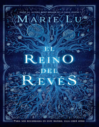 Marie Lu — El Reino Del Revés (#Fantasy)