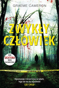 Graeme Cameron — Zwykły człowiek