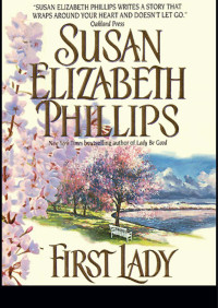Susan Elizabeth Phillips — First Lady - Wynette, TX 4