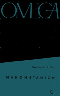 Hamilton A. R. Gibb — Mahometanizm